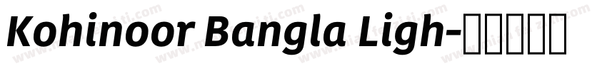 Kohinoor Bangla Ligh字体转换